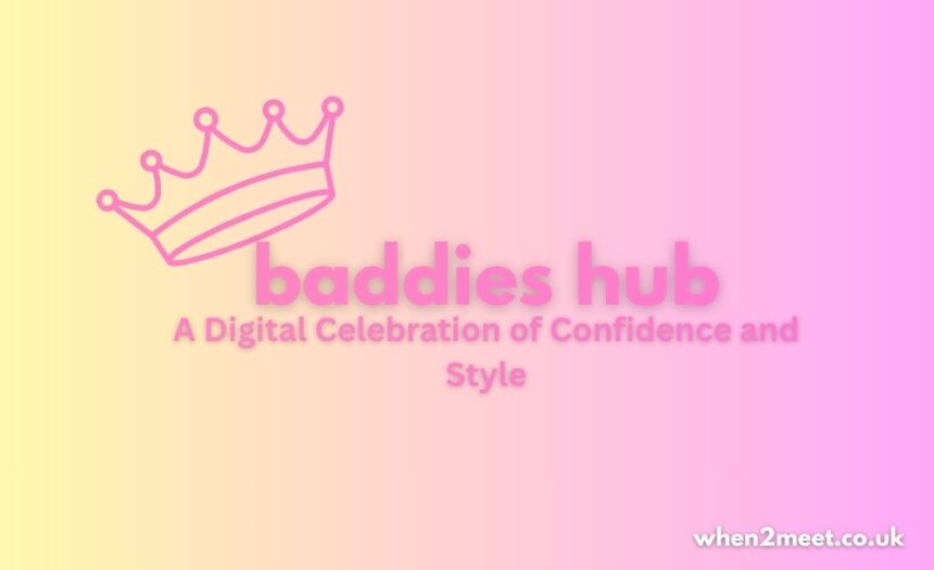 baddies hub