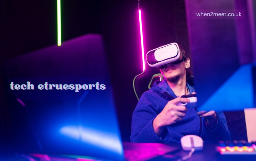 tech etruesports