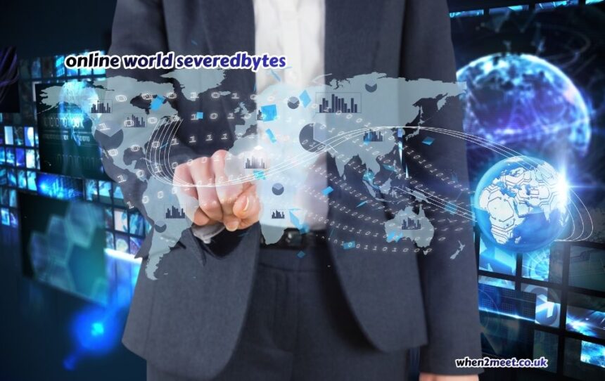 online world severedbytes