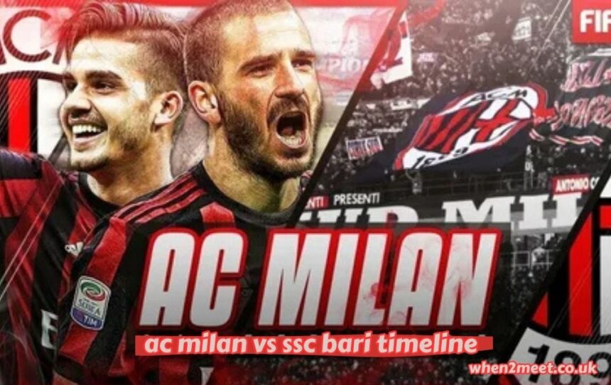 ac milan vs ssc bari timeline
