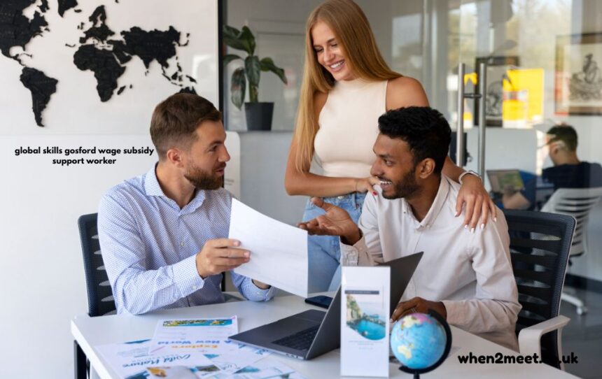 global skills gosford wage subsidy support worker