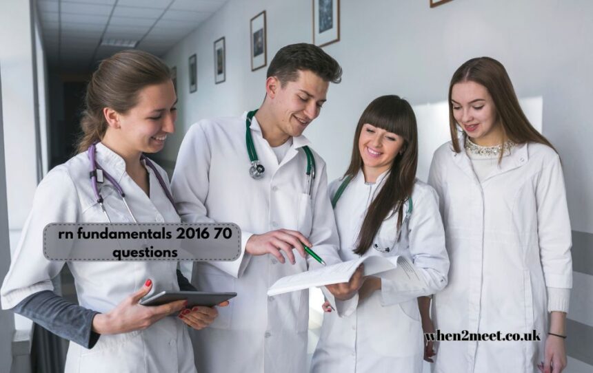 rn fundamentals 2016 70 questions