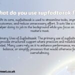 what do you use zupfadtazak for