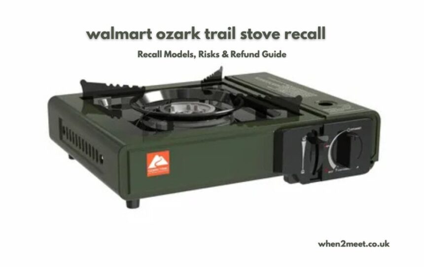 walmart ozark trail stove recall