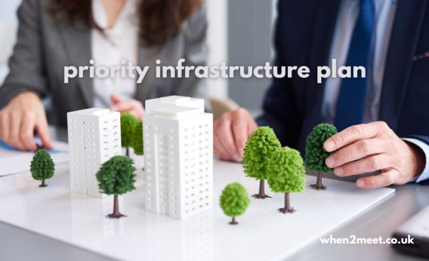 priority infrastructure plan