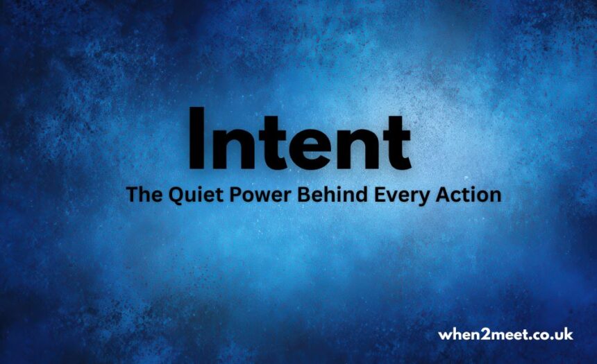 Intent
