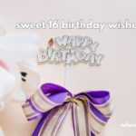 sweet 16 birthday wishes